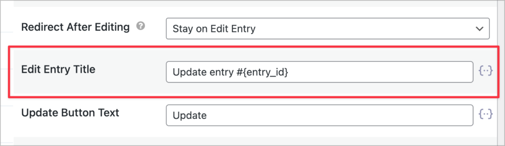 GravityView Edit Entry settings panel showing three fields — "Redirect After Editing", "Edit Entry Title", and "Update Button Text" — with the new "Edit Entry Title" field highlighted in red and filled with Update entry #{entry_id}.