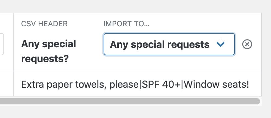 Import list field with options: "Any special requests"; entries include "Extra paper towels," "SPF 40+," "Window seats."
