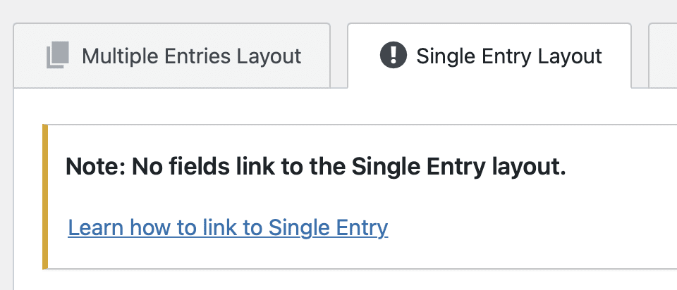 The Single Entry Layout tab with "Note: No fields link to the Single Entry layout." warning showing.