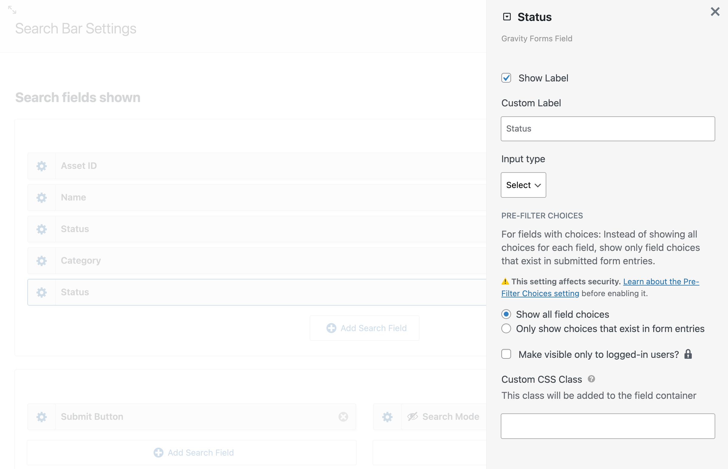 A side panel with several options related to the 'Status' field, including a custom label input box, an input type dropdown and more