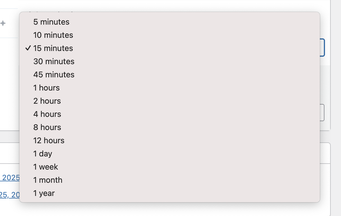 A dropdown showing 5 minutes to 12 hoursโฆplus 1 day, 1 week, 1 month, and 1 year options.