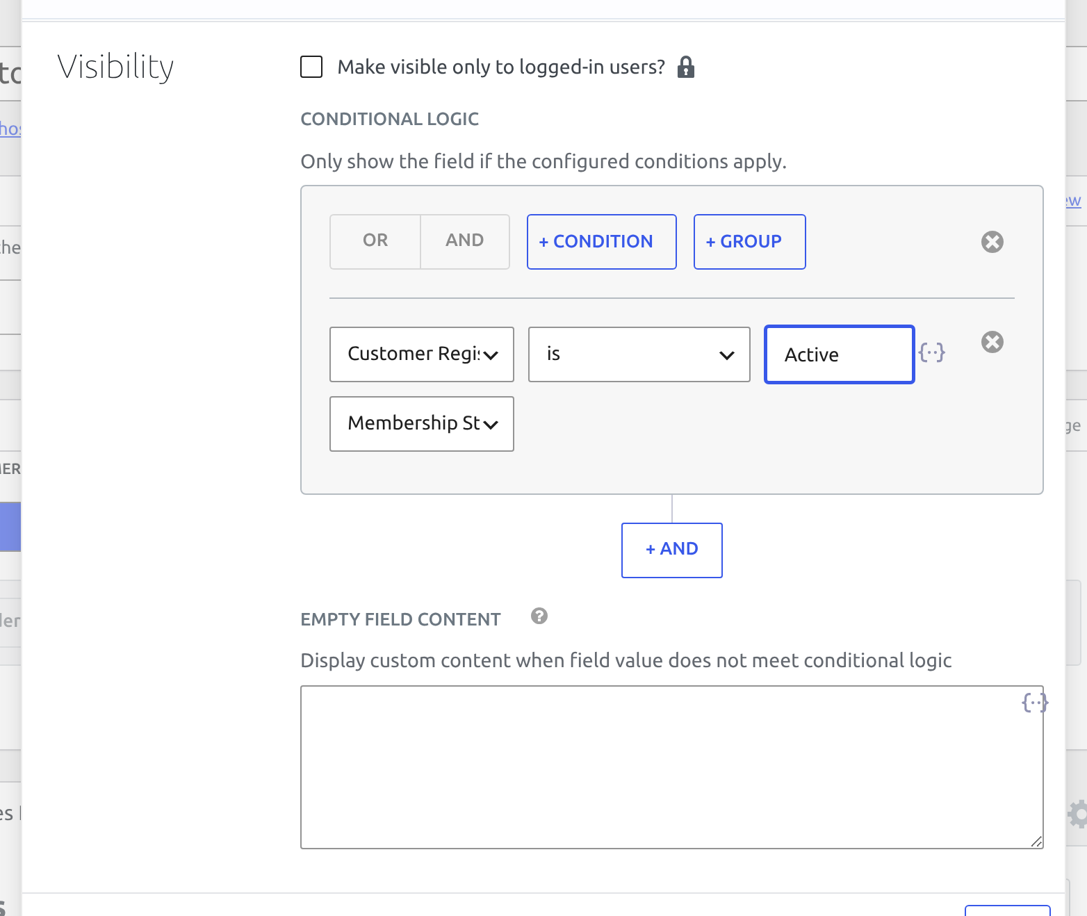 The Visibility section of a field's settings with a conditional logic condition on the Customer Registration Form's Membership Status field