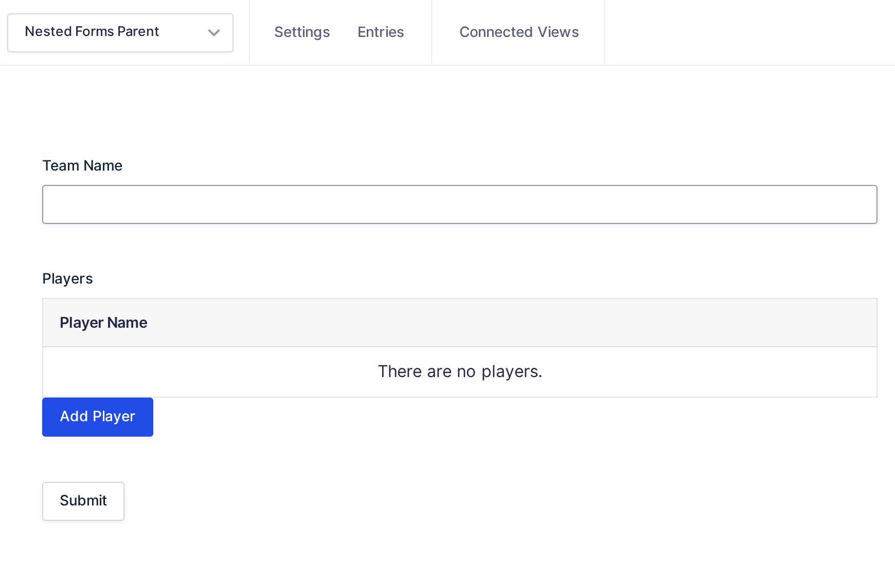 The Nested Forms Parent form in the form editor with a Team Name field and a Players Nested Form field