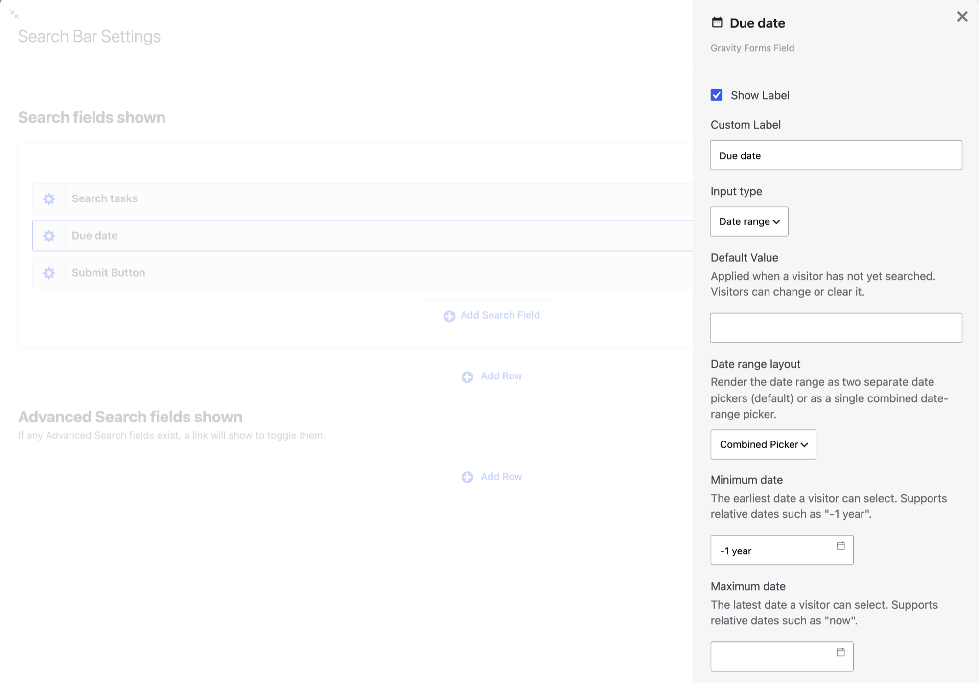 The settings for a Due date search field, with Input type set to Date range, Date range layout set to Combined Picker, and a Minimum date of -1 year