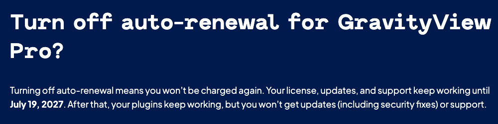 The Turn off auto-renewal page, stating the date the license, updates, and support keep working until