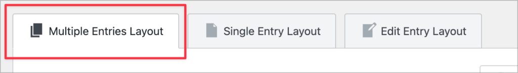 GravityView layout tabs with Multiple Entries Layout, Single Entry Layout, and Edit Entry Layout — Multiple Entries Layout selected