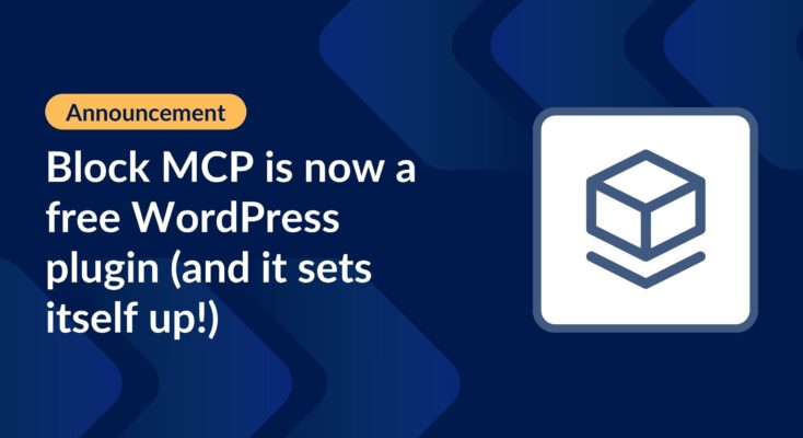 Block MCP is now a free WordPress plugin (and it sets itself up)