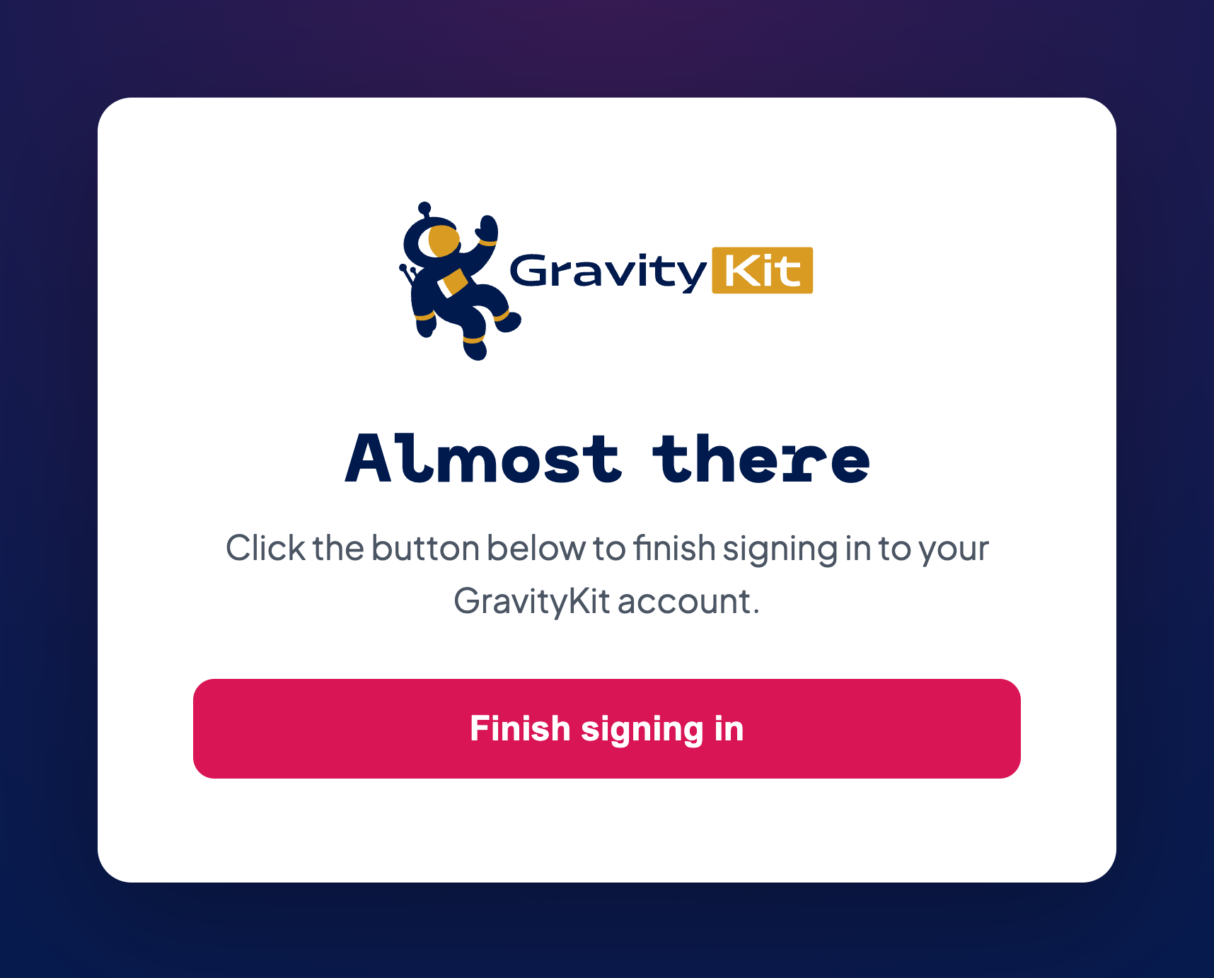 The 'Almost there' confirmation page with a 'Finish signing in' button