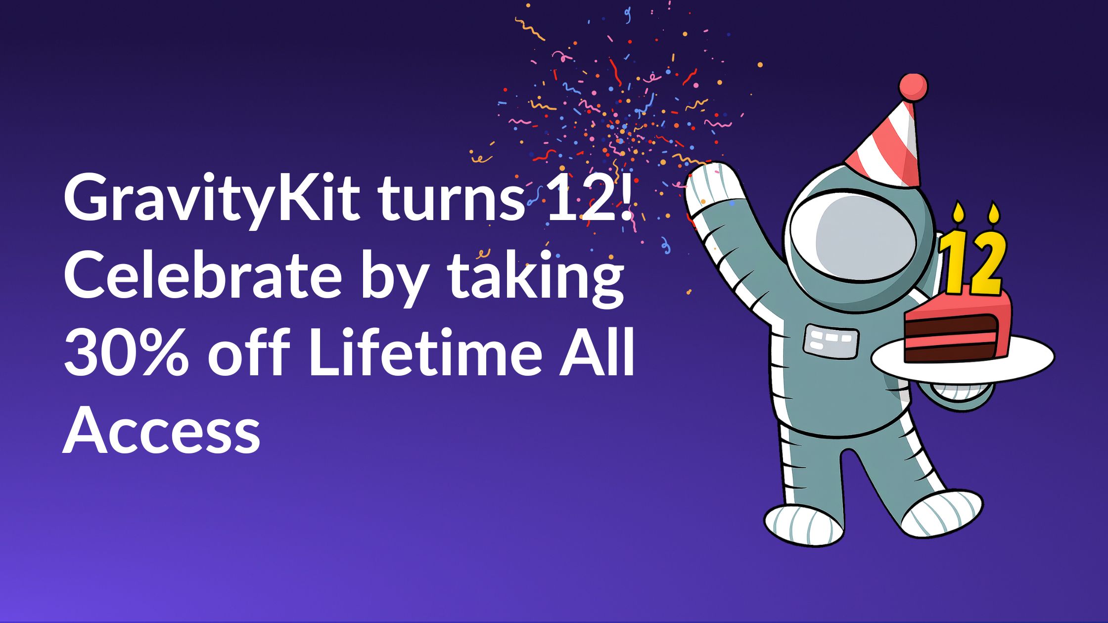 GravityKit turns 12! Celebrate by taking 30% off All Access Lifetime