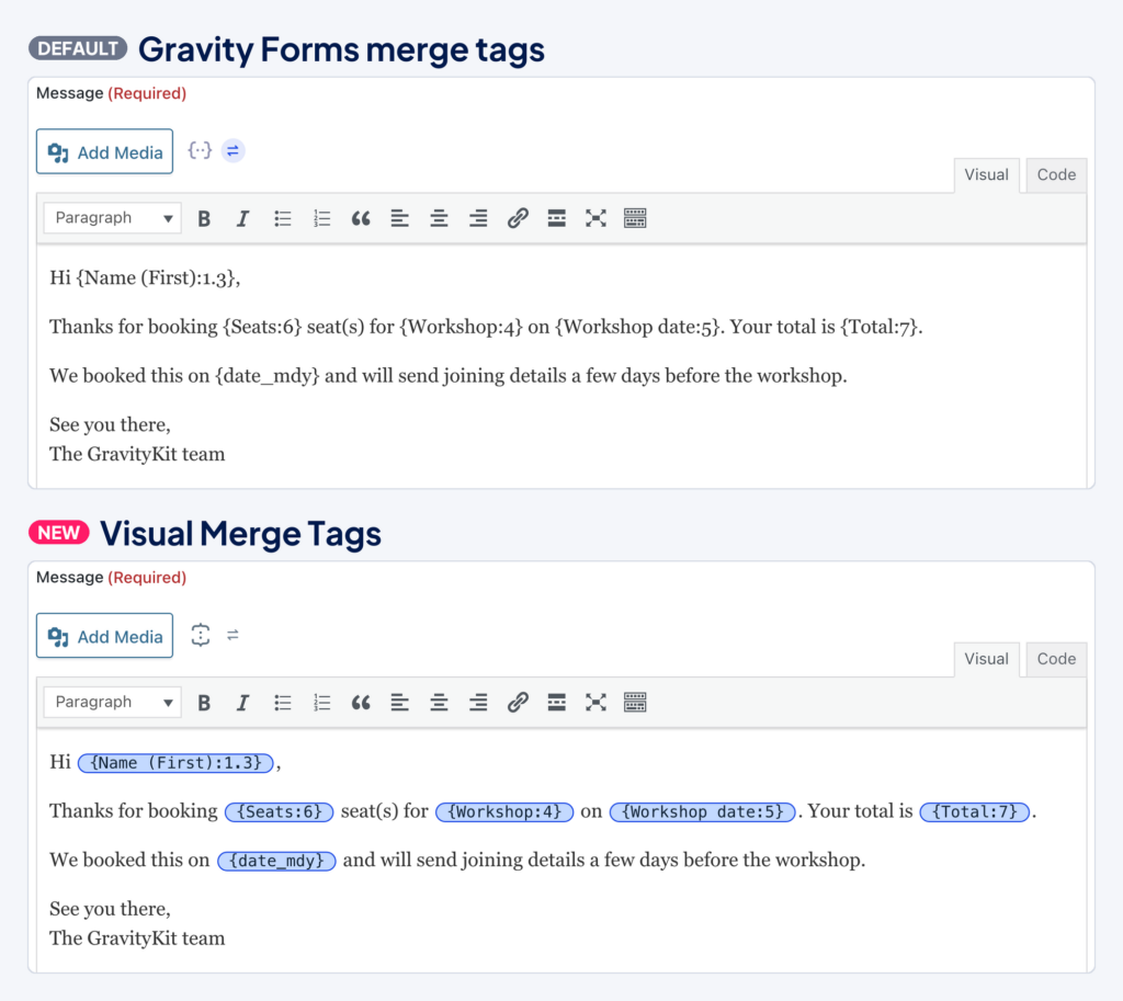 The same notification message in Gravity Forms' default editor, with merge tags as plain text, and with Visual Merge Tags, with each merge tag shown as a chip