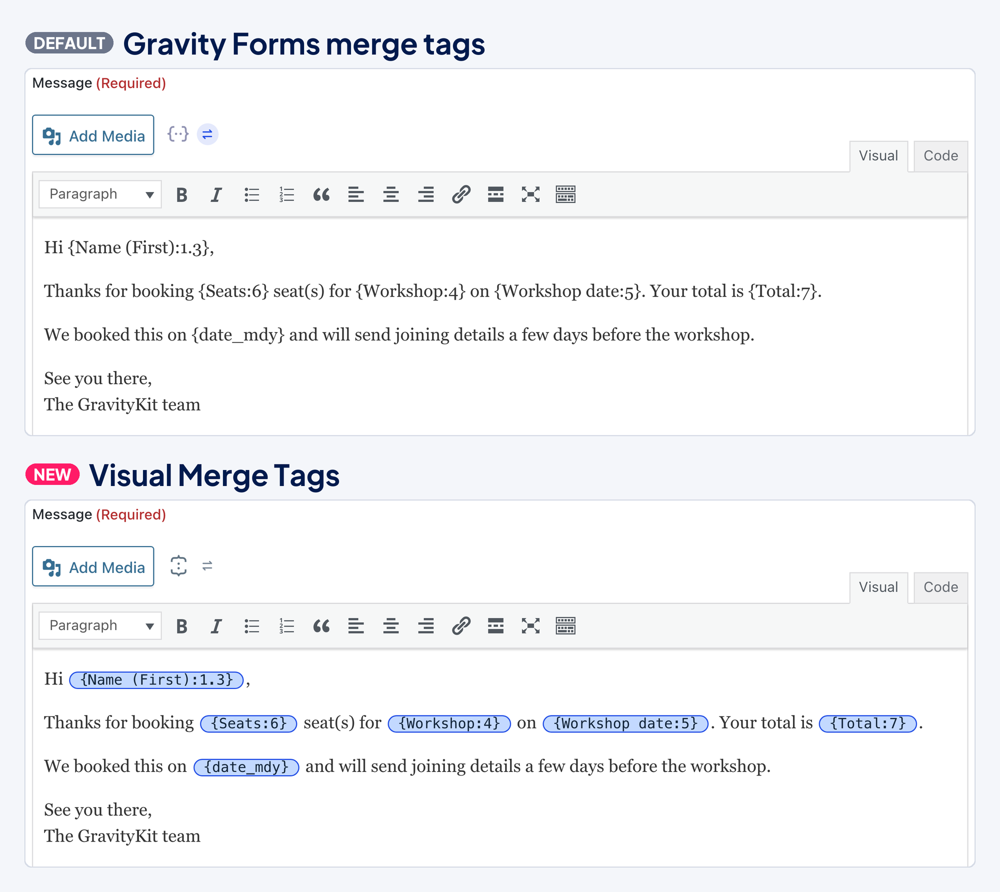 The same notification message in Gravity Forms' default editor, with merge tags as plain text, and with Visual Merge Tags, with each merge tag shown as a chip