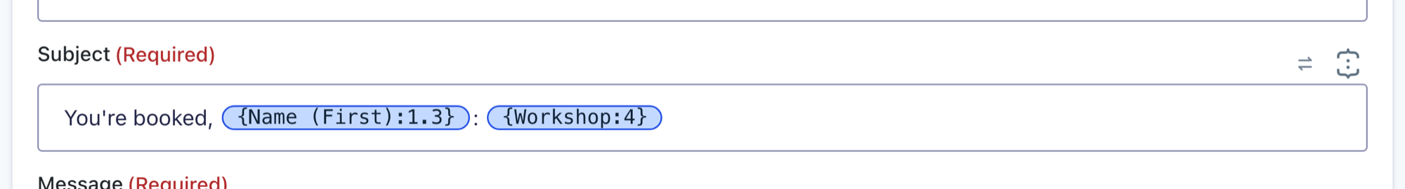 A notification Subject field showing the merge tags Name (First) and Workshop as blue chips, with the insert and swap buttons above the field