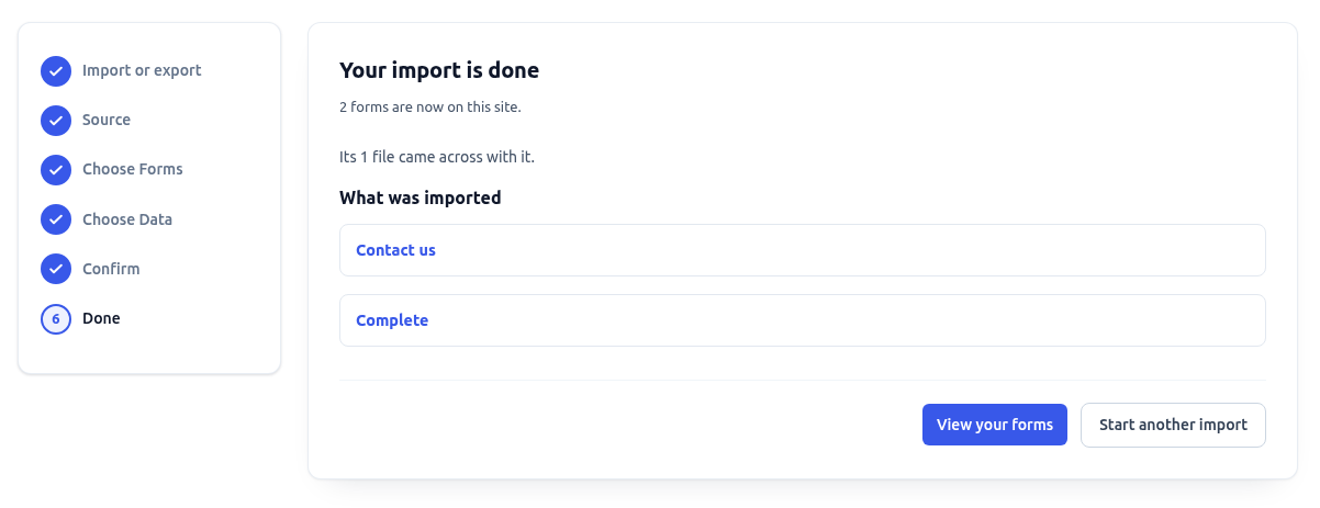 The Done step of an import, reporting that two forms are now on the site and their file came across