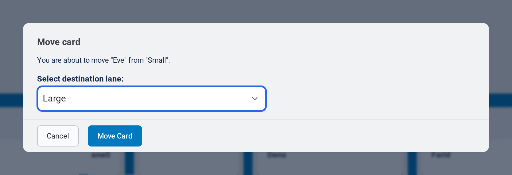 The Move card dialog for the card Eve, with Large chosen as the destination lane