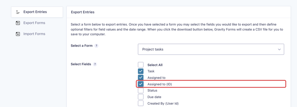 Gravity Forms' Export Entries page for a Project tasks form, with the Task, Assigned to, and new Assigned to (ID) fields checked
